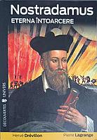 NOSTRADAMUS, ETERNA INTOARCERE-HERVE DREVILLON, PIERRE LAGRANGE