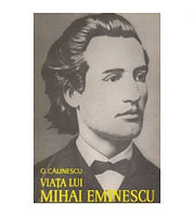 George Calinescu - Viata lui Mihai Eminescu - 100031