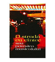 George Sbarcea - O strada cu cintec sau Povestea musicalului - 103588