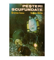 Cristian Lascu, Serban Sarbu - Pesteri scufundate - 116942