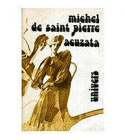 Michel de Saint Pierre - Acuzata - 114588