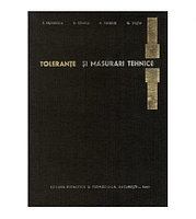 Colectiv - Tolerante si masurari tehnice - 122920