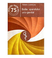Traian Caracas - Bolile aparatului uro-genital - 117395