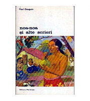 Paul Gauguin - Noa-Noa si alte scrieri - 106392