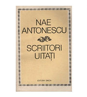Nae Antonescu - Scriitori uitati - 123272