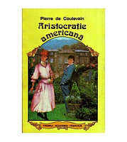 Pierre de Coulevain - Aristocratie americana - 115473