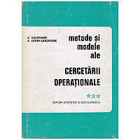 A. Kaufmann, A. Henry - Labordere - Metode si modele ale cercetarii