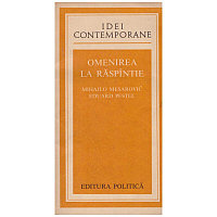 Mihajlo Mesarovic, Eduard Pestel - Omenirea la raspantie - 130790