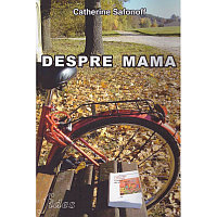 Catherine Safonoff - Despre mama - 128684