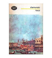 Gabriele D'Annunzio - Focul - 104731