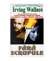 Irving Wallace - Fara scrupule - 126313
