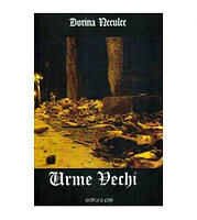 Dorina Neculce - Urme Vechi - versuri - 114244