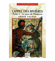 Andre Vacher - L' Appel des rivieres - Tome 1 - Le pays de l'