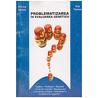 Mircea Nedea, Nita Nedea - Problematizarea in evaluarea geneticii -