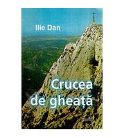 Ilie Dan - Crucea de gheata - 116419