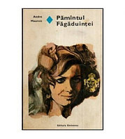 Andre Maurois - Pamintul Fagaduintei - 114533