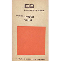 Francois Jacob - Logica viului - 134325