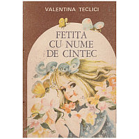 Valentina Teclici - Fetita cu nume de cantec - 1