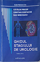 GHIDUL STAGIULUI DE UROLOGIE-C. PRICOP, C. COSTACHE, D. MISCHIANU