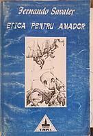 ETICA PENTRU AMADOR-FERNANDO SAVATER