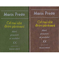 Marin Preda - Cel mai iubit dintre pamanteni vol. I-II - 113286