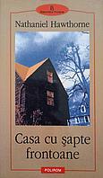 CASA CU SAPTE FRONTOANE-NATHANIEL HAWTHORNE