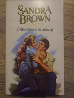 IMBRATISARE IN AMURG-SANDRA BROWN