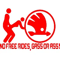 Sticker No Free Rides Gas Or Ass Skoda Rosu, 30 Centimetri