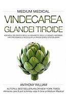 Vindecarea glandei tiroide (Medium Medical), de Anthony William