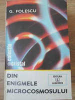 DIN ENIGMELE MICROCOSMOSULUI-G. FOLESCU