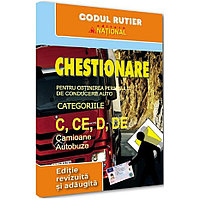 Chestionare pentru obtinerea permisului de conducere auto categoriile C, CE, D, DE. Camioane si autobuze -