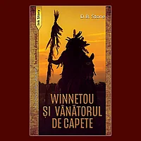 Winnetou si vanatorul de capete, de D. B. Stone