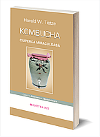Kombucha. Ciuperca / H. Tietze (45 lei)