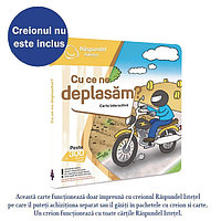 Raspundel Istetel, carte Cu ce ne deplasam