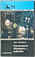 FEREASTRA DINSPRE... ADEVAR-DAN MIHAESCU