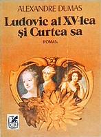 LUDOVIC AL XV-LEA SI CURTEA SA-ALEXANDRE DUMAS