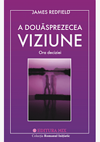 A 12 viziune / J. Redfield (29 lei)