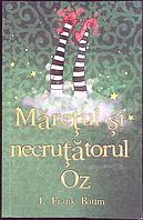 MARETUL SI NECRUTATORUL OZ-L. FRANK BAUM