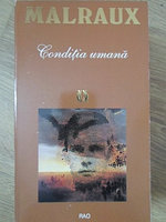 CONDITIA UMANA-ANDRE MALRAUX