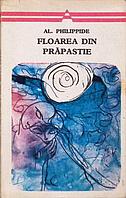 FLOAREA DIN PRAPASTIE-ALEXANDRU PHILIPPIDE