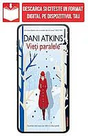 EBook Vieti paralele, de Dani Atkins