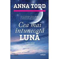 Cea mai intunecata luna (seria Stars, vol. 2), de Anna Todd