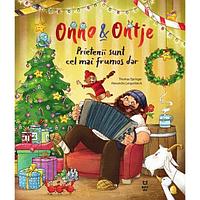 Onno & Ontje. Prietenii sunt cel mai frumos dar, de Thomas Springer
