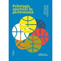 Psihologia sportului de performanta, de Irina Holdevici, Mihai Epuran, Florentina Tonita