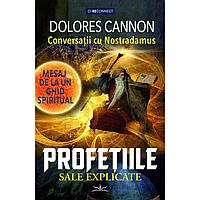 Conversatii cu Nostradamus, de Dolores Cannon