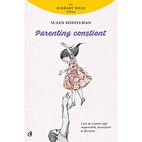 Parenting constient, de Susan Stiffelman