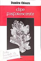 CLIPE FOSFORESCENTE-DUMITRU CHIOARU