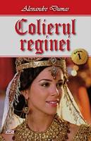 Colierul reginei 1/3 - Alexandre Dumas
