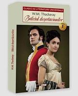 Balciul desertaciunilor 01/2 - Thackeray William Makepeace