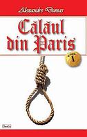 SET Calaul din Paris 4 vol - Alexandre Dumas